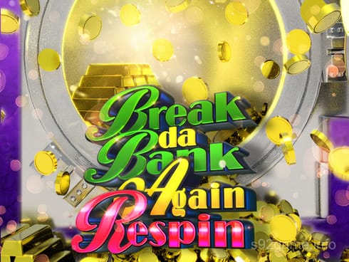 Break da Bank Again Respin